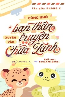 Bìa truyện Cùng Nhỏ Bạn Thân Xuyên Vào Truyện Chữa Lành