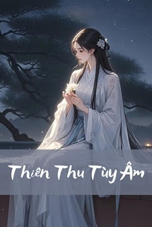 Bìa truyện Thiên Thu Tùy Âm - Nhị Thập Nhị Hoạch Cốt