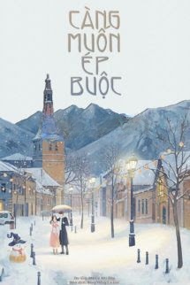Bìa truyện Càng Muốn Ép Buộc - Mã Đễ Nhĩ Đáp