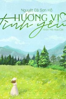 Bìa truyện Hương Vị Tình Yêu - Nguyệt Dã Sơn Hồ