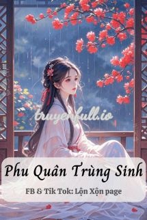 Bìa truyện Phu Quân Trùng Sinh - Kiều Mộc Kiều