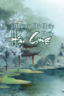 Bìa truyện Những Ghi Chép Chốn Hậu Cung - Bạch Mộng Quân