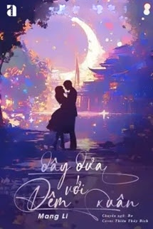 Bìa truyện Dây Dưa Với Đêm Xuân - Mang Li