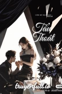 Bìa truyện Tẩu Thoát - Thuỷ Chử Ngư