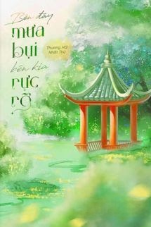 Bìa truyện Bên Đây Mưa Bụi, Bên Kia Rực Rỡ