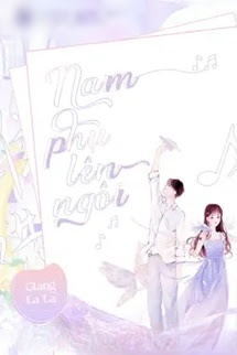 Bìa truyện Nam Phụ Lên Ngôi - Giang La La