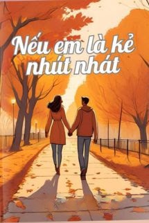 Bìa truyện Nếu Em Là Kẻ Nhút Nhát - Đào Hoa Chi