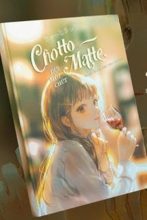 Bìa truyện Chotto Matte (Đợi Một Chút) – Tần Gia