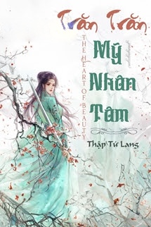 Bìa truyện Trăn Trăn Mỹ Nhân Tâm - Thập Tứ Lang