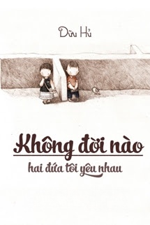 Bìa truyện Không Đời Nào Hai Đứa Tôi Yêu Nhau - Dữu Hủ