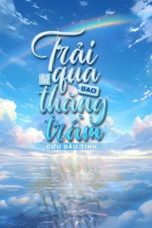 Bìa truyện Trải Qua Bao Thăng Trầm - Cửu Đâu Tinh