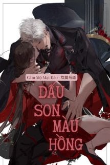Bìa truyện Dấu Son Màu Hồng - Lạc Nhật Bất Vãn