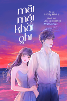 Bìa truyện Mãi Mãi Khắc Ghi - Lê Trấp Tiểu Lệ