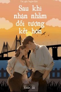 Bìa truyện Sau Khi Nhận Nhầm Đối Tượng Kết Hôn