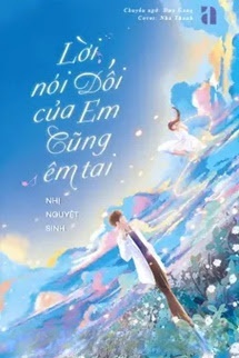 Bìa truyện Lời Nói Dối Của Em Cũng Êm Tai