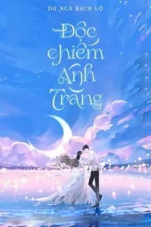 Bìa truyện Độc Chiếm Ánh Trăng