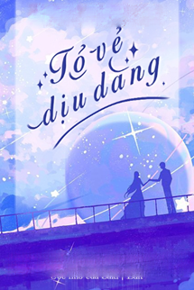 Bìa truyện Tỏ Vẻ Dịu Dàng