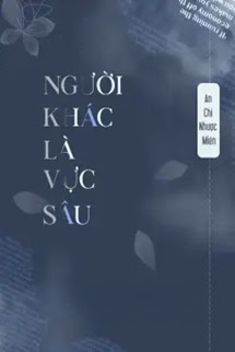 Bìa truyện Người Khác Là Vực Sâu
