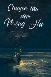 Bìa truyện Chuyến Tàu Đêm Mộng Hà