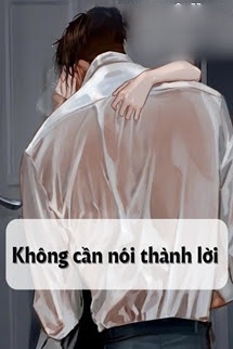 Bìa truyện Không Cần Nói Thành Lời
