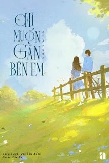 Bìa truyện Chỉ Muốn Gần Bên Em