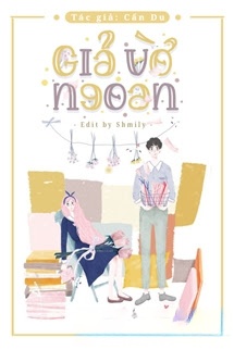 Bìa truyện Giả Vờ Ngoan