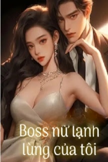 Bìa truyện Boss Nữ Lạnh Lùng Của Tôi