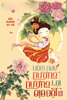 Bìa truyện Hôm Nay Nương Nương Lại Bịa Chuyện