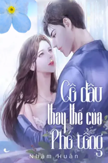 Bìa truyện Cô Dâu Thay Thế Của Phó Tổng