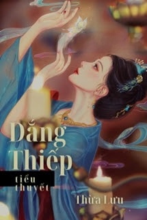 Bìa truyện Làm Thiếp/Dắng Thiếp