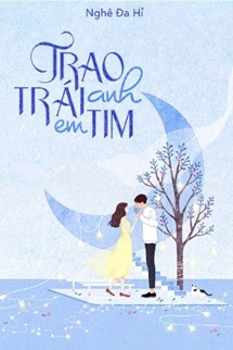 Bìa truyện Trao Anh Trái Tim Em