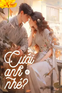 Bìa truyện Cưới Anh Nhé
