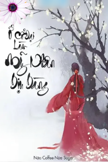 Bìa truyện Ở Cổ Đại Làm Mỹ Nhân Dịu Dàng