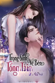 Bìa truyện Trọng Sinh Về Bên Tổng Tài Của Tôi