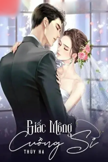 Bìa truyện Giấc Mộng Cuồng Si