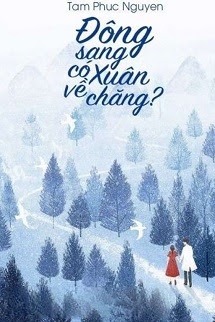 Bìa truyện Đông Sang Có Xuân Về Chăng