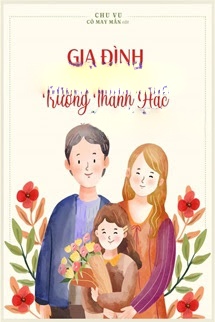 Bìa truyện Gia Đình Hạnh Phúc Của Trương Thanh Hạc