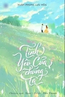 Bìa truyện Tình Yêu Của Chúng Ta