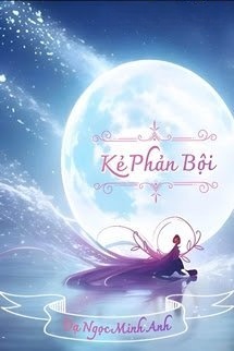 Bìa truyện Kẻ Phản Bội