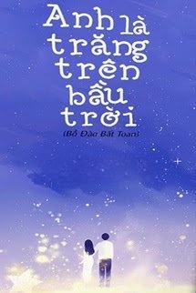Bìa truyện Anh Là Trăng Trên Bầu Trời