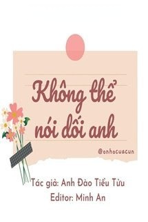 Bìa truyện Không Thể Nói Dối Anh