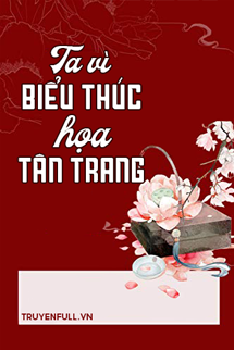 Bìa truyện Ta Vì Biểu Thúc Họa Tân Trang