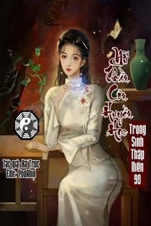 Bìa truyện Nữ Thần Côn Huyền Học Trọng Sinh Thập Niên 90