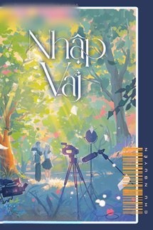 Bìa truyện Nhập Vai - Chu Nguyên