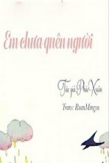 Bìa truyện Trời Còn Đổ Mưa, Em Chưa Quên Người