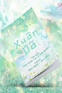Bìa truyện Xuân Dã - Xảo Khắc Lực A Hoa Điềm