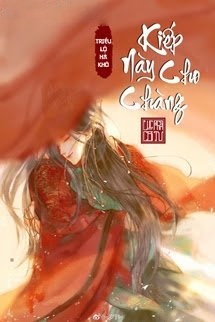 Bìa truyện Kiếp Này Cho Chàng