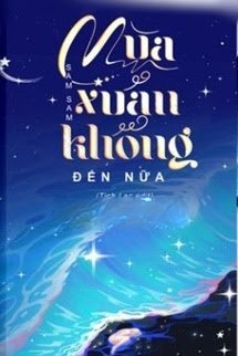 Bìa truyện Mùa Xuân Không Đến Nữa