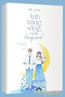 Bìa truyện Ánh Trăng Sáng Của Lòng Anh