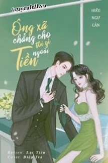 Bìa truyện Ngoài Tiền Ông Xã Chẳng Cho Tôi Cái Gì